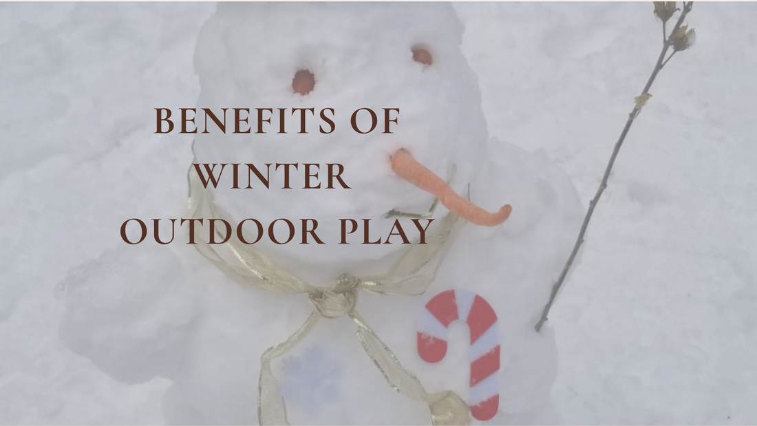 Benefits of Winter  Outdoor Play